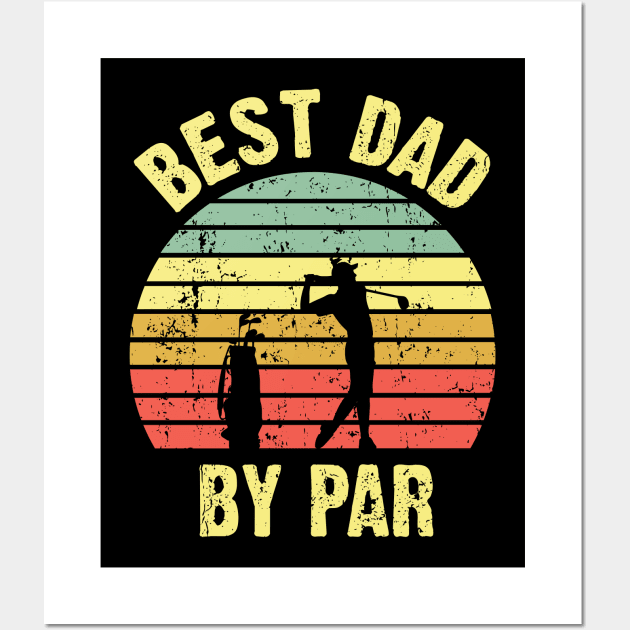 Best Dad By Par Wall Art by Sabahmd